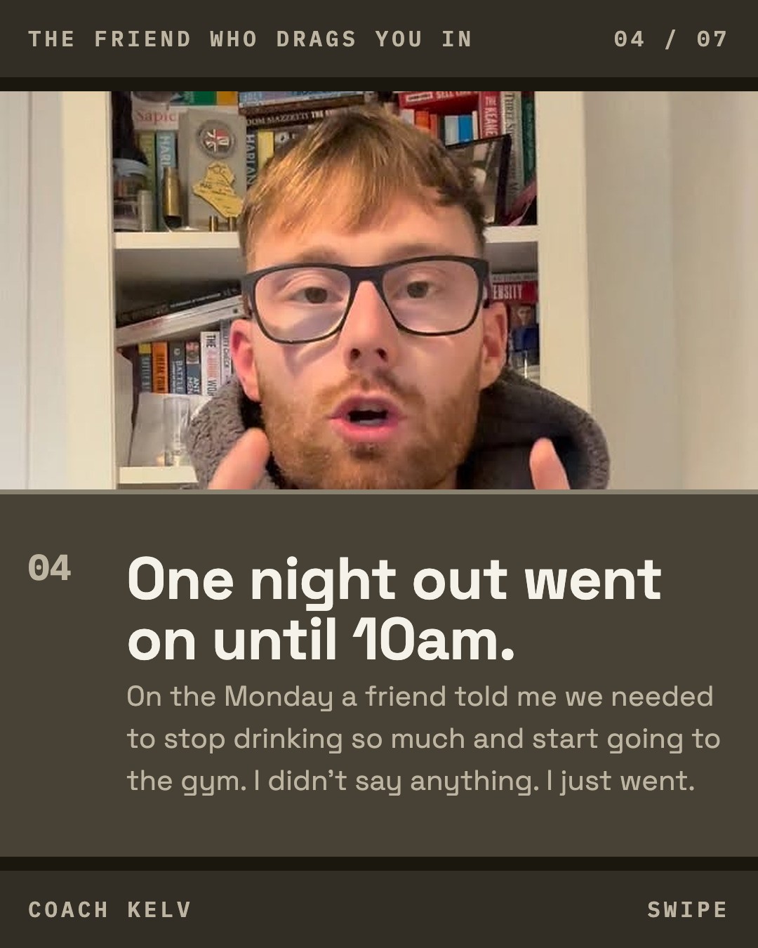 The friend who drags you in, slide 4